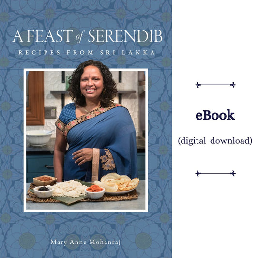 A Feast of Serendib: Recipes from Sri Lanka - EBOOK